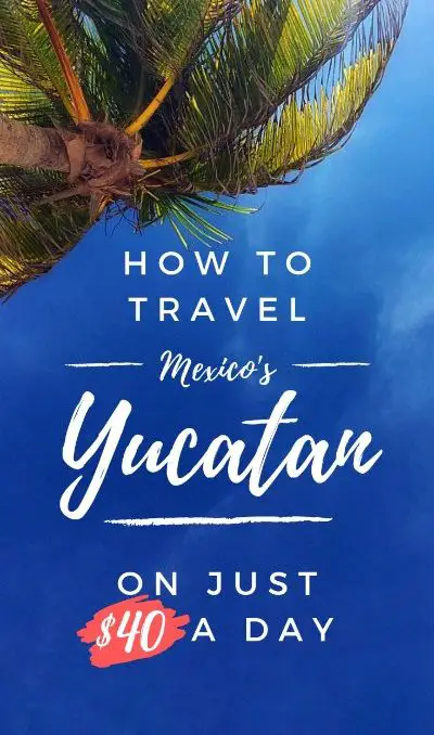 Yucatan on a budget