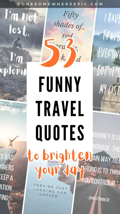 53 Funny Travel Quotes to Brighten up Your Day