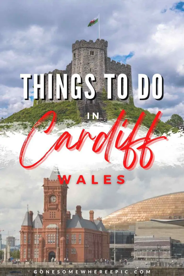 24 Memorable Things to Do in Cardiff, Wales [2024 Edition]