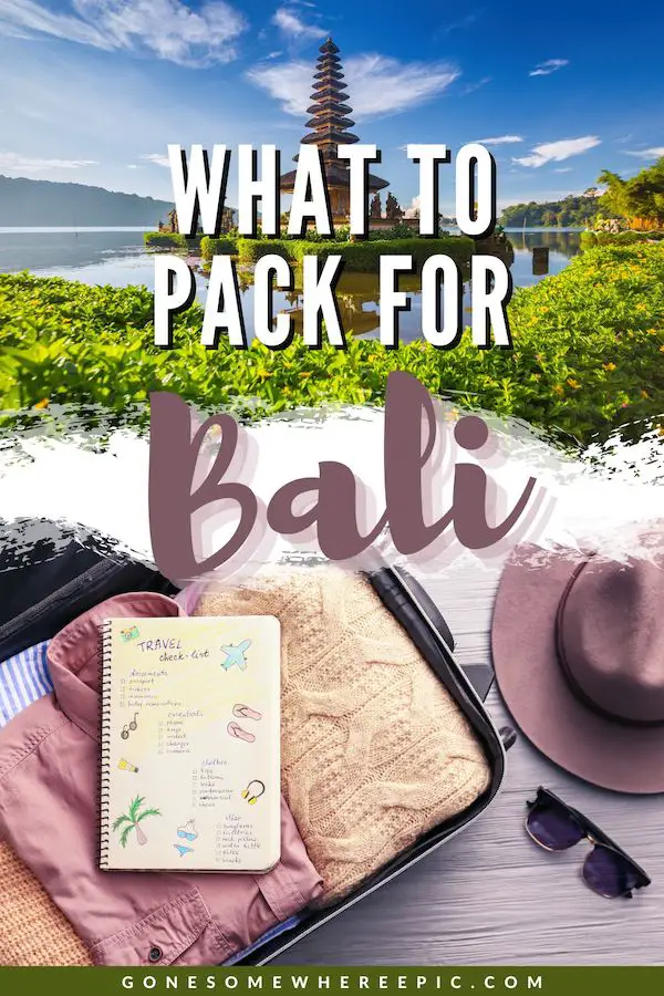 The Complete Packing List for Bali (+ FREE Travel Checklist) 14
