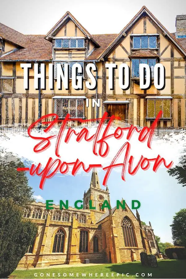 22 Best Things to Do in Stratford Upon Avon, UK 2