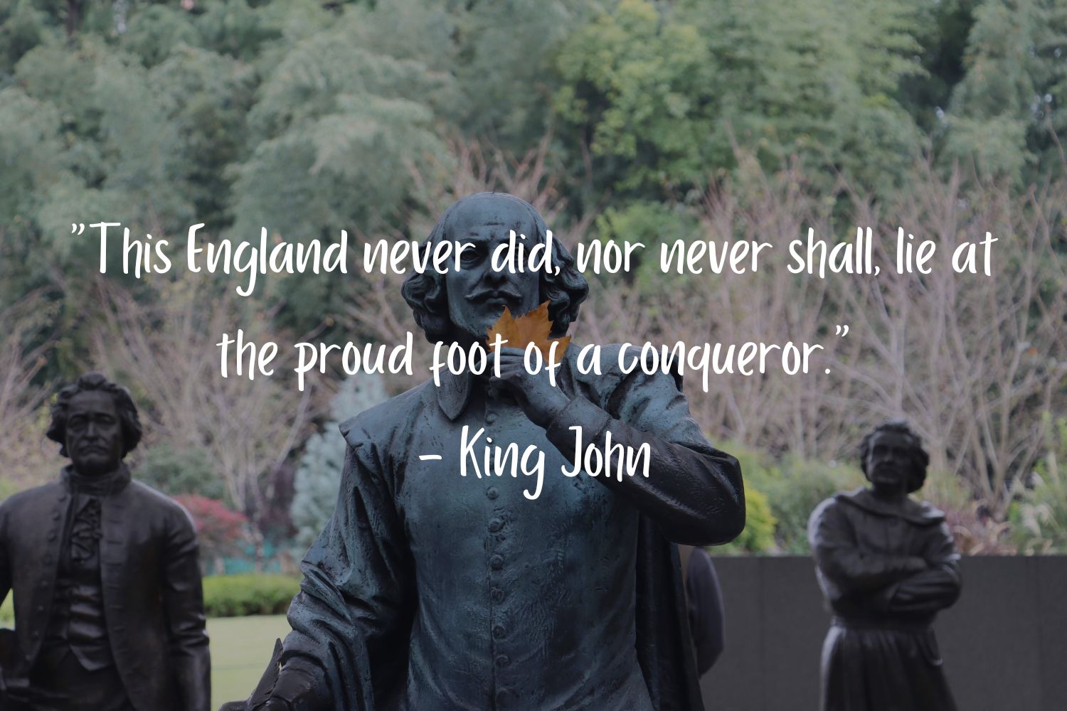 a photo of a statue of william shakespeare with a famous shakespearean quote at the forefront